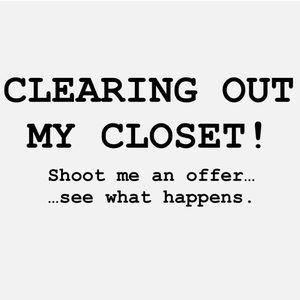 Clearing my closet before a move, open to big deals!!